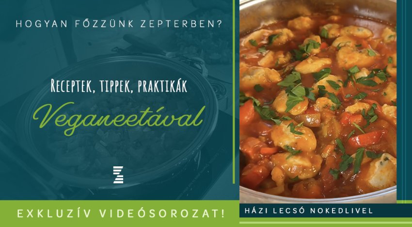 Hogyan főzzünk Zepterben? Házi lecsó nokedlivel